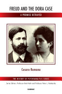 Freud and Dora case : a promise betrayed / Cesare Romano.