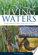 Living waters : ecology of animals in swamps, rivers, lakes and dams /