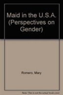 Maid in the U.S.A. / Mary Romero.