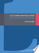 La cuarta revolucion : seis lecciones sobre el futuro del libro / Gino Roncaglia ; traduccion de Javier Folco.