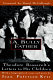 A bully father : Theodore Roosevelt's letters to his children /