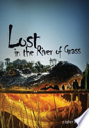 Lost in a river of grass /