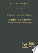 Against the current : selected philosophical papers /