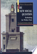 The new social question : rethinking the welfare state /