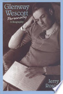 Glenway Wescott personally : a biography / Jerry Rosco.