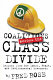 Coalitions across the class divide : lessons from the labor, peace, and environmental movements /