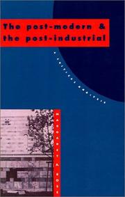 The post-modern and the post-industrial : a critical analysis / Margaret A. Rose.