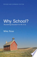 Why school? : reclaiming education for all of us /