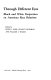 Through different eyes ; black and white perspectives on American race relations /