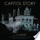 Capitol story / C.R. Roseberry and Diana S. Waite.