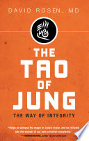 THE TAO OF JUNG : THE WAY OF INTEGRITY