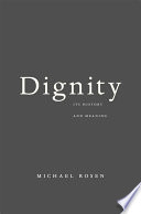 Dignity : its history and meaning /