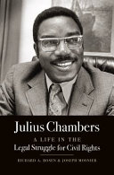 Julius Chambers : a life in the legal struggle for civil rights /