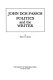 John Dos Passos, politics and the writer /