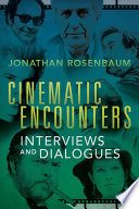 Cinematic encounters : interviews and dialogues /
