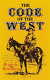 The code of the West / Bruce A. Rosenberg.