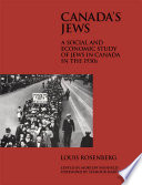 Canada's Jews : a social and economic study of Jews in Canada in the 1930s /