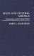 Spain and Central America : democracy and foreign policy / Robin L. Rosenberg.