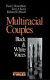 Multiracial couples : Black and white voices /