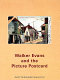 Walker Evans and the picture postcard / Jeff L. Rosenheim.