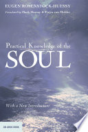 Practical knowledge of the soul : with a new introduction an argo book /