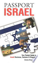 Passport Israel : your pocket guide to Israeli business, customs & etiquette /