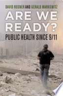 Are We Ready? : Public Health Since 9/11.