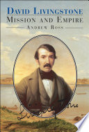 David Livingstone : mission and empire /