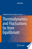 Thermodynamics and fluctuations far from equilibrium /