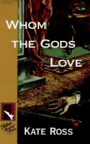 Whom the gods love / Kate Ross.