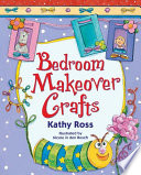Bedroom makeover crafts /