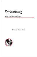 Enchanting : beyond disenchantment.