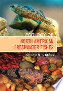 Ecology of North American freshwater fishes /