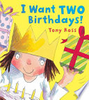 I want two birthdays! /