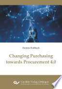 Changing purchasing towards procurement 4.0 /