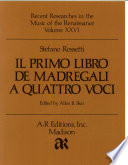 Il primo libro de madregali a quattro voci / Stefano Rossetti ; edited by Allen B. Skei.