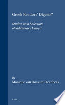 Greek readers' digests? : studies on a selection of subliterary papyri /