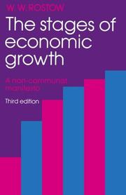 The stages of economic growth : a non-communist manifesto / W.W. Rostow.