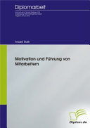 Motivation und Fuhrung von Mitarbeitern