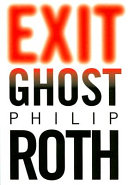 Exit ghost / Philip Roth.