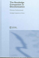 The Routledge companion to decolonization /