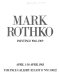 Mark Rothko, paintings, 1948-1969 : April 1-30 1983, the Pace Gallery.