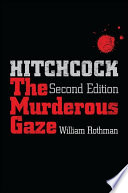 Hitchcock : the murderous gaze /