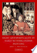 Sight and spirituality in early Netherlandish painting /