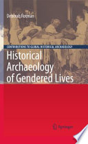 Historical archaeology of gendered lives / by Deborah Rotman.