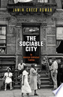 The sociable city : an American intellectual tradition / Jamin Creed Rowan.