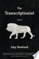 The transcriptionist : a novel /