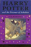 Harry Potter and the prisoner of Azkaban /