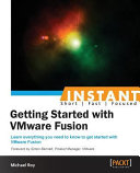 Instant getting started with VMware Fusion /