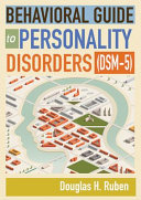 Behavioral guide to personality disorders (DSM-5) /